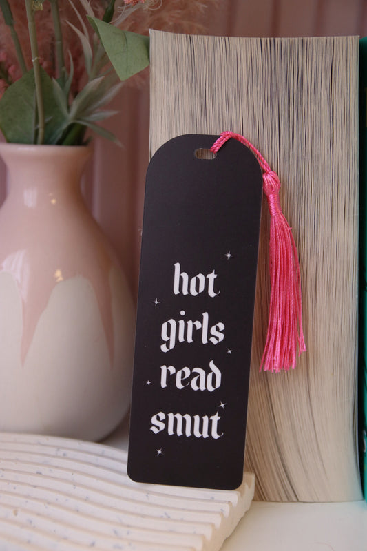 Hot Girls Read Smut Acrylic Printed Bookmark