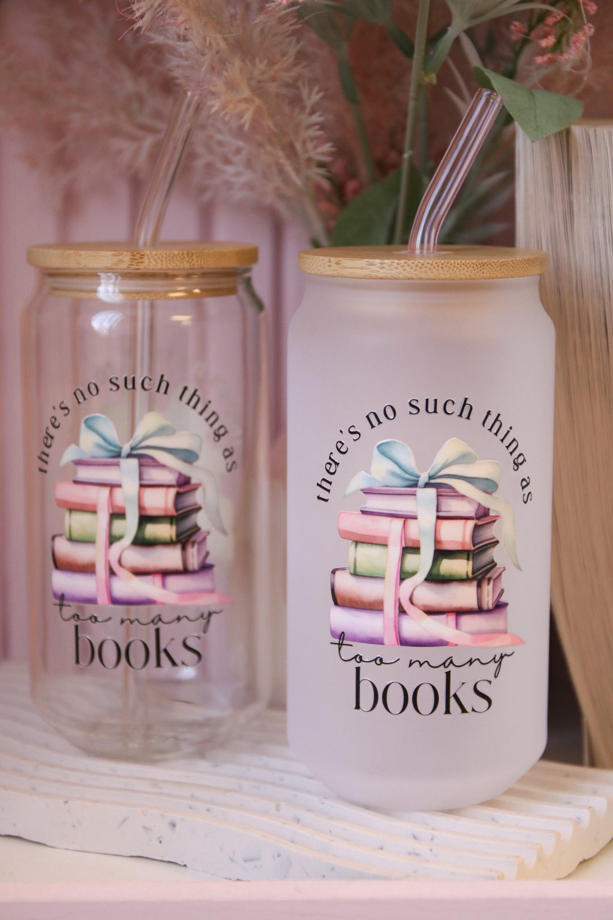 There's No Such Thing as Too Many Books Glass with Bamboo Lid and Straw