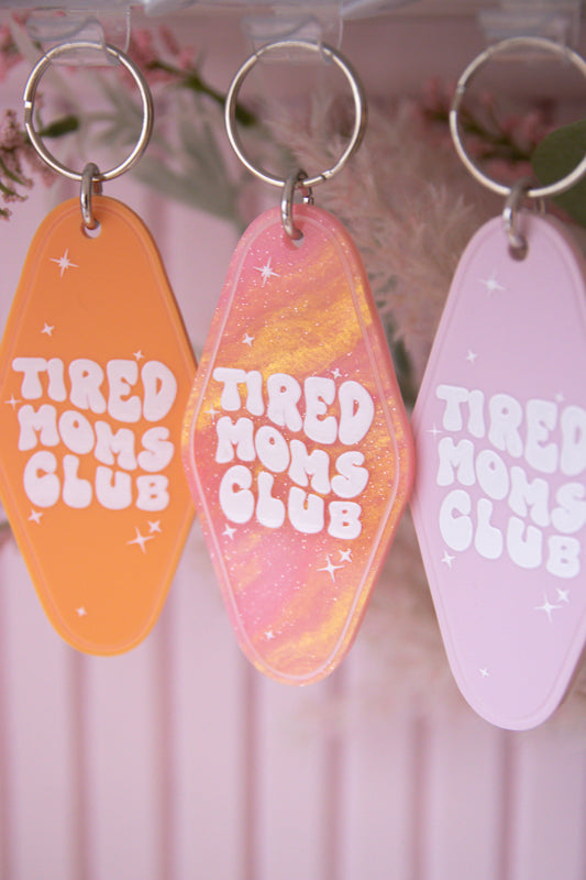 Tired Moms Club Motel Keychain