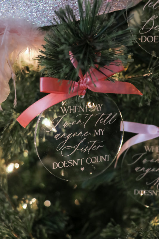 When I Say I wont tell anyone, my Sister / Mom / Best Friend Doesn't Count