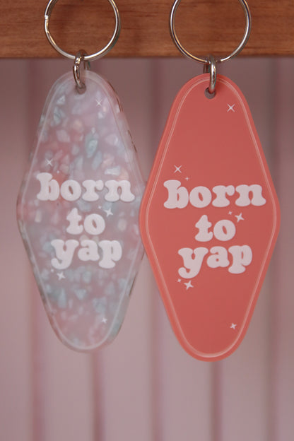 Born To Yap Motel Keychain