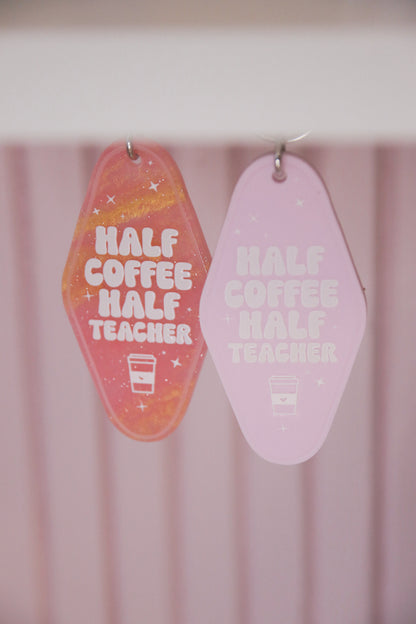 Half Teacher Half Coffee Retro Motel Keychain