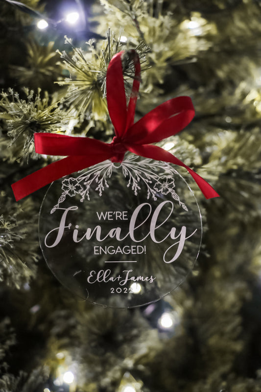 We're Finally Engaged Christmas Ornament