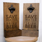 Save Water Drink Beer Wall Mount Bottle Opener | Beer Opener, Cottage Gift, Lake-house Decor, Cottage Decor, Fathers Day, Gift for Dad